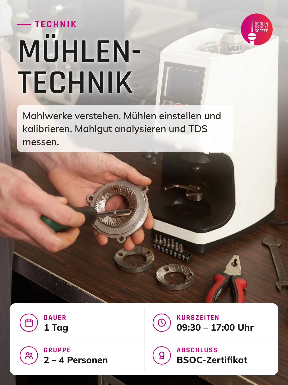 Mühlentechnik Seminar – Kurs an der Berlin School of Coffee in Berlin: Dauer, Kurszeiten, Gruppengröße und Abschluss