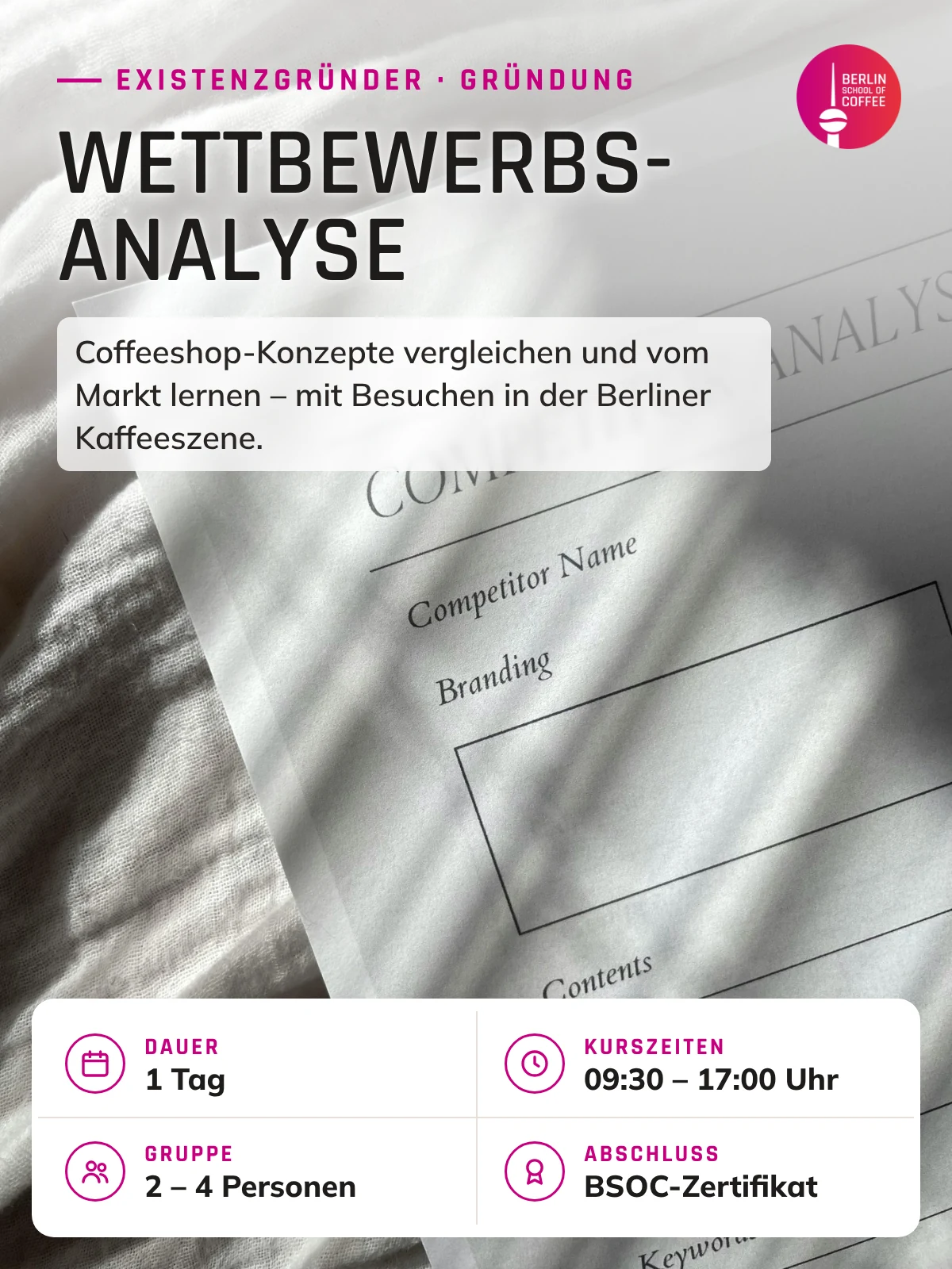 Wettbewerbsanalyse – Kurs an der Berlin School of Coffee in Berlin: Dauer, Kurszeiten, Gruppengröße und Abschluss